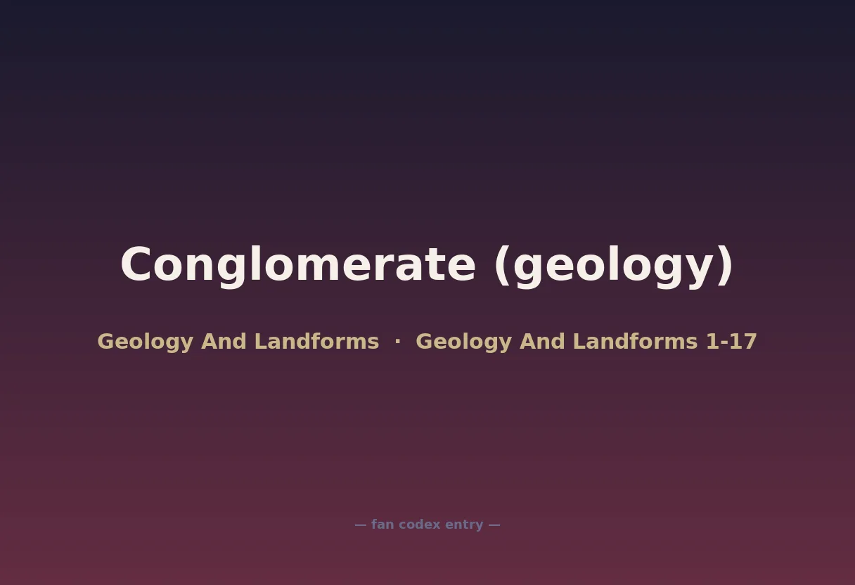 Conglomerate (geology)